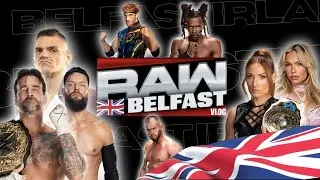 WWE Monday Night RAW Vlog | Belfast, Northen Ireland | 1/19/26