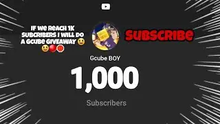 If we reach 1K SUBCRIBERS I will do A Gcube GIVEAWAY 😃😃🔴🛑
