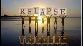Relapse Triggers