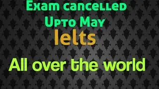 Ielts April exam cancelled  2020