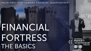 072 Financial Fortress - The Basics