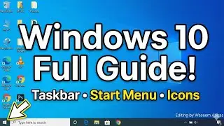 Windows 10 Full Tutorial | Taskbar, Start Menu, Icons & Desktop Features Explained