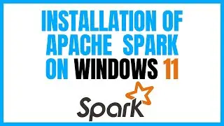 Установка Apache Spark на Windows 11 (за 5 минут)