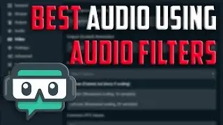 Best OBS Audio Settings (Audio Filters)