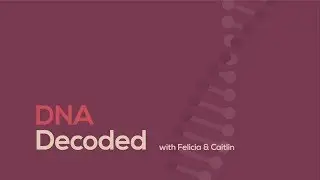 DNA Decoded Trailer