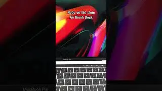 C&aacute;ch điều chỉnh thanh Dock d&agrave;nh cho người mới #macbook #apple #macbookair #macbookpro