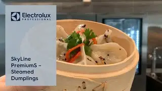 How to cook Steamed Dumplings (Step by Step) | SkyLine PremiumS Oven | Electrolux Professional