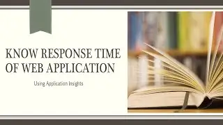 Know Response Time Of Your Web Application