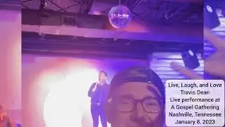 Live, Laugh, and Love - live performance - Travis Dean