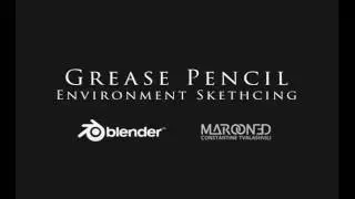 Environment Sketching - Blender, Grease Pencil
