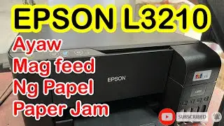 Epson L3210 Change Feeder | Ayaw magFeed ng PAPEL | Feeding Problem