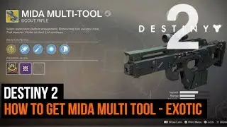 Destiny 2 - How To Get MIDA Multi Tool - Exotic Scout Rifle