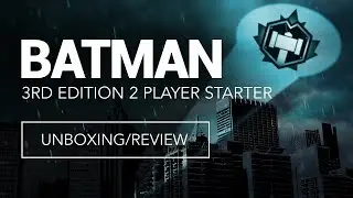 Batman Miniatures Game 3rd Edition 2 player Starter - Unboxing and review