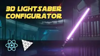 Создайте свой собственный 3D-конфигуратор светового меча! // Учебное пособие по React Three Fiber