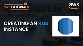 55.  AWS Tutorial - Creating an RDS Instance
