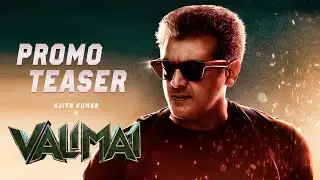 Valimai Promo Teaser (Fan cut) | Ajith Kumar | Yuvan Shankar Raja | Vinoth | Dropart Remix