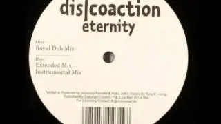 Dis/coaction - Eternity (Royal Dub Mix)