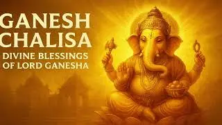 गणेश चालीसा Ganesh Chalisa /Ganesh Bhajan / ganpati chailisa| Om Ekadantaya Vidmahe&rdquo;