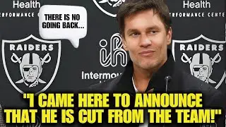 🚨BOMB! STAR RAIDERS CUT NOW! TOM BRADY MAKES DRASTIC DECISION! NFL WORLD IN SHOCK! RAIDERS NEWS!