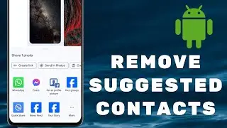 How To Remove Suggested Contacts When Sharing Photos On Android