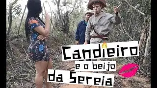 Candieiro e o beijo da sereira