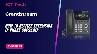 How to register extension in IP phone for model Grandstream