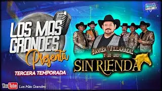 Los Mas Grandes Presenta Temporada 3 Ep 4 | Javier Villarreal y su Grupo Sin Rienda.