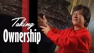 Jackie Chan on Taking Ownership - 2 mins of Inspiration