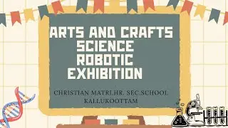 Christian Matric Hr Sec School kallukoottam / art and  craft science robotic exhibition 