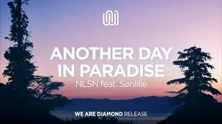 NLSN - Another Day in Paradise (feat. S&oslash;nlille)
