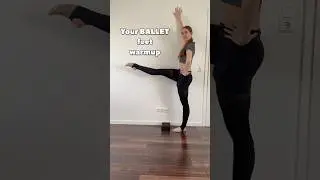 Your BALLET warm up 🔥 #shorts