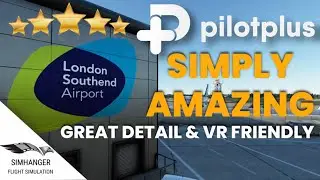 MSFS AMAZING AIRPORT | Pilotplus London Southend | New levels of detail