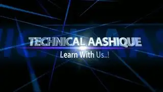 Technical Aashique Channel  Intro 3