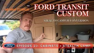 Эпизод 23: шкафы, кран, ковёр и поездка в Лондон! Сборка кемпера Stealth &mdash; Transit Custom