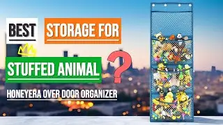 Best Storage for Stuffed Animal? Honeyera Ultimate Over Door Organizer Solution