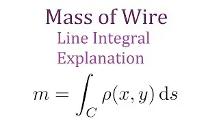 Mass of a Wire with Line Integral - Vector Calculus Application