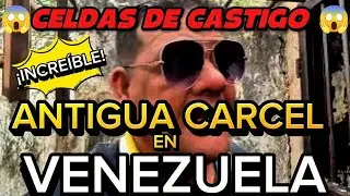 🚨😱 &iexcl;DESCUBRE ESTOS CALABOZOS ANTIGUOS! EN VENEZUELA 😱😱😱😱