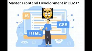 (Master Frontend Development in 2023: The Ultimate Guide) #javascript #html #css #framework