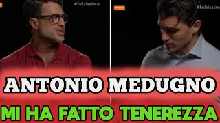 🤬 LO AMMETTO ANTONIO MEDUGNO MI HA FATTO TENEREZZA #FALSISSIMO. 🤬 MI PONGO UNA DOMANDA....