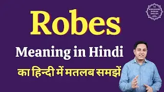 Robes meaning in Hindi | Robes ka matlab kya hota hai | English vocabulary words