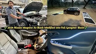 ✅ 2024 Nissan Magnite Xe Black Modified into Gangster Full Black interior✅ Magnite Modified✅ Magnite