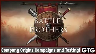 Battle Brothers Origins Testing! Ep#34 Rise A Giant! (Lightborn Legion!)