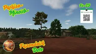 FS25 -  Mapa Paraiso Mineiro  -11- Bora dar inicio a mais  um campo nas minas gerais!