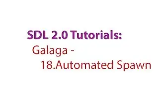 SDL 2.0 Tutorials: Galaga - 18.Automating the Enemy Spawning