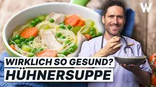 Hühnersuppe: Bei Erkältung und Grippe das Beste was es gibt! (inkl. Rezept und Tipps)