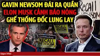 ELON MUSK GỬI CẢNH BÁO NÓNG! SẼ TƯỚC GHẾ THỐNG ĐỐC GAVIN NEWSOM KHIẾN ÔNG TA ĐÁI RA QUẦN