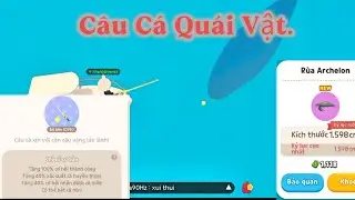 | Play Together | Thử thách 24 giờ câu toàn bộ cá quái vật trong game.