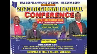 FGCK Mt. KENYA SOUTH 2023 REGIONAL CONFERENCE - DAY 3