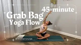 Grab Bag Yoga Flow | Full Body Strength, Balance & Stretch in 45 Minutes