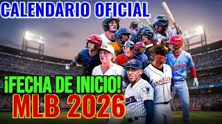 MLB 2026: Fecha de Inicio y Calendario OFICIAL de la Temporada Regular.